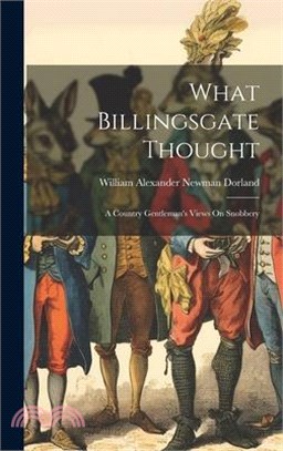 What Billingsgate Thought: A Country Gentleman's Views On Snobbery