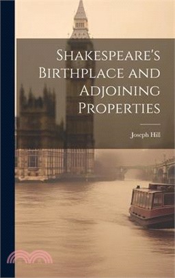 Shakespeare's Birthplace and Adjoining Properties