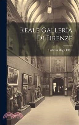 Reale Galleria Di Firenze