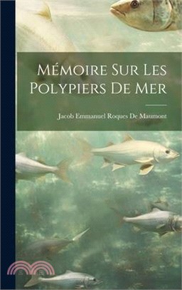 Mémoire Sur Les Polypiers De Mer