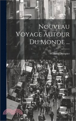 Nouveau Voyage Autour Du Monde ...