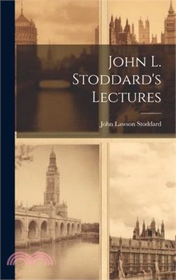 John L. Stoddard's Lectures