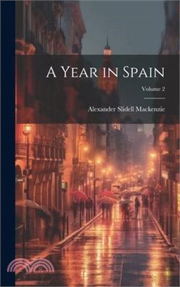 A Year in Spain; Volume 2