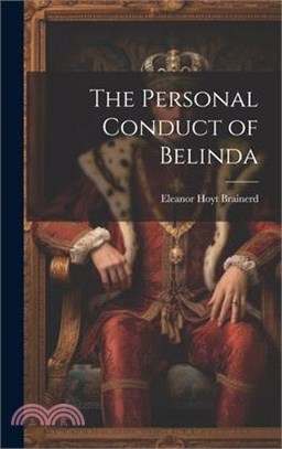 The Personal Conduct of Belinda