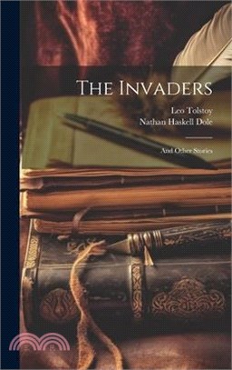 The Invaders: And Other Stories