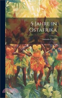 5 Jahre in Ostafrika