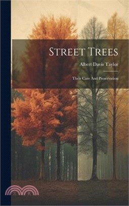 Street Trees: Their Care And Preservation