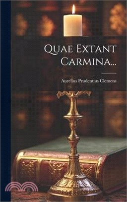 Quae Extant Carmina...