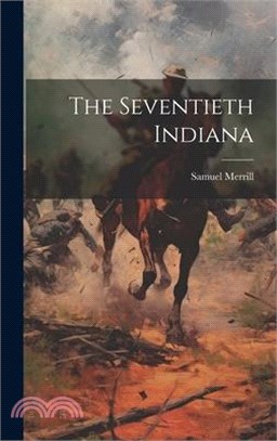 The Seventieth Indiana