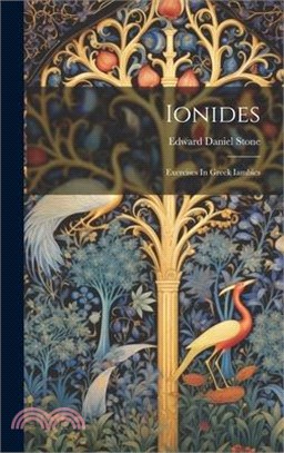 Ionides: Exercises In Greek Iambics