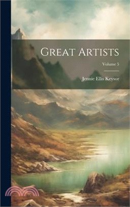 Great Artists; Volume 5