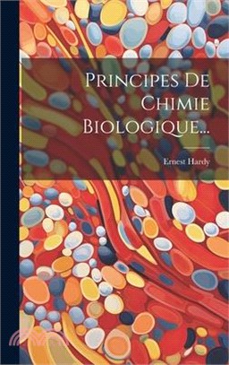 Principes De Chimie Biologique...