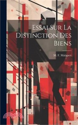 Essai Sur La Distinction Des Biens