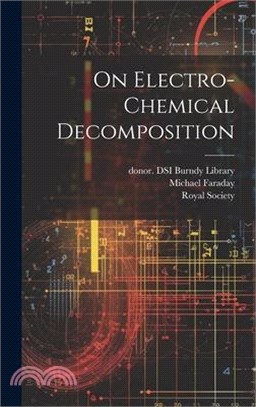 On Electro-chemical Decomposition