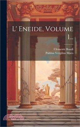 L' Eneide, Volume 1...