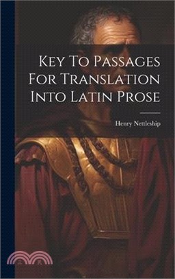 Key To Passages For Translation Into Latin Prose