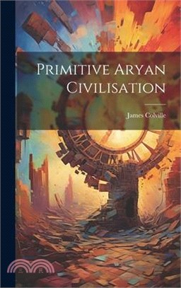 Primitive Aryan Civilisation