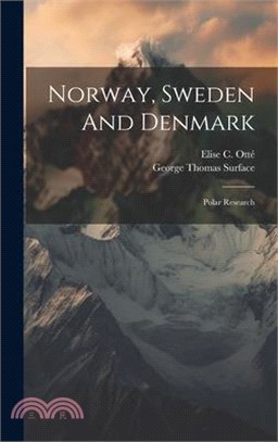 Norway, Sweden And Denmark: Polar Research