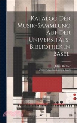 Katalog der Musik-Sammlung auf der Universitäts-Bibliothek in Basel.