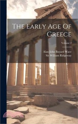 The Early Age Of Greece; Volume 2