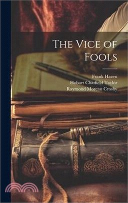 The Vice of Fools