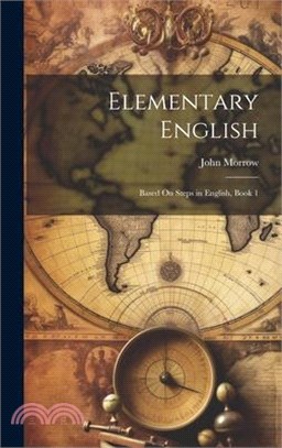 Elementary English: Based On Steps in English, Book 1