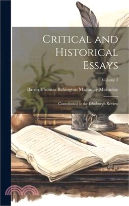 Critical and Historical Essays: Contributed to the Edinburgh Review; Volume 2