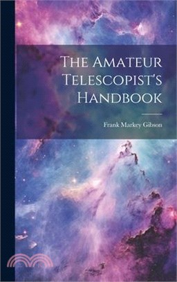 The Amateur Telescopist's Handbook