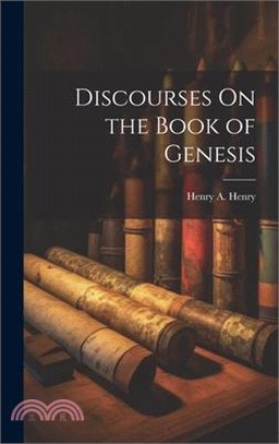 Discourses On the Book of Genesis