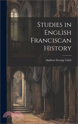 Studies in English Franciscan History