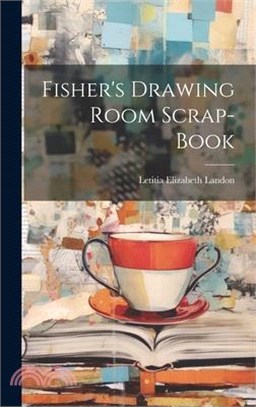 Fisher's Drawing Room Scrap-Book