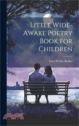 Little Wide-Awake Poetry Book for Children
