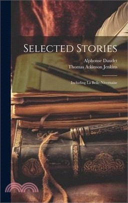 Selected Stories: Including La Belle-Nivernaise