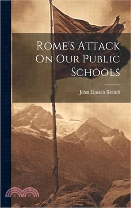 Rome's Attack On Our Public Schools