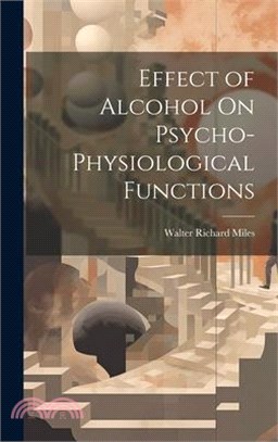 Effect of Alcohol On Psycho-Physiological Functions