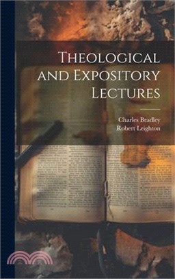 Theological and Expository Lectures