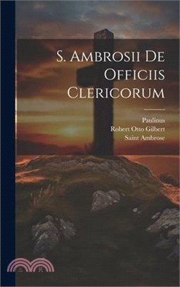 S. Ambrosii De Officiis Clericorum