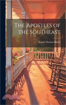 The Apostles of the Southeast