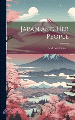 Japan and Her People