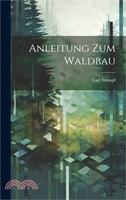 Anleitung Zum Waldbau