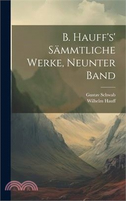 B. Hauff's' sämmtliche Werke, Neunter Band