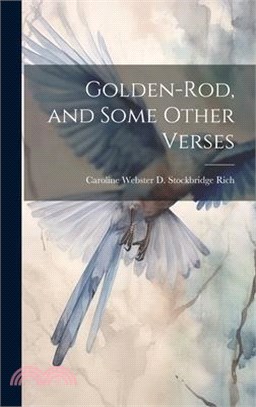 Golden-rod, and Some Other Verses