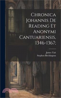 Chronica Johannis de Reading et Anonymi Cantuariensis, 1346-1367;