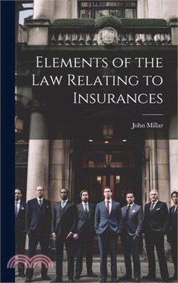 Elements of the law Relating to Insurances