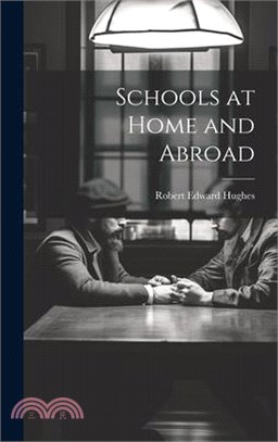 Schools at Home and Abroad