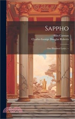 Sappho: One Hundred Lyrics. --