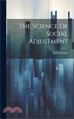 The Science Of Social Adjustment