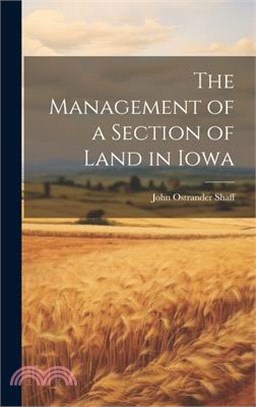 The Management of a Section of Land in Iowa