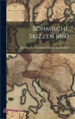 Böhmische Skizzen 1860