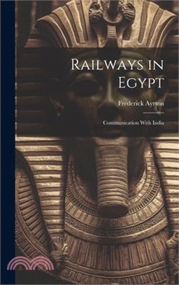Railways in Egypt: Communication With India